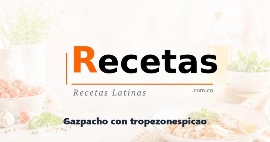 Gazpacho con tropezonespicao