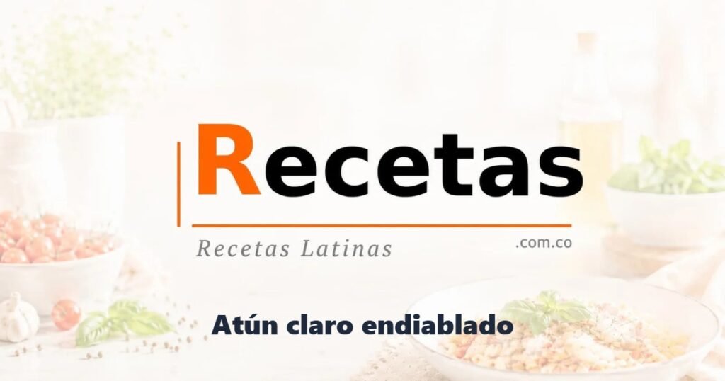 Atún claro endiablado