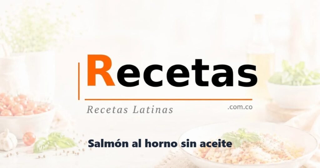 Salmón al horno sin aceite