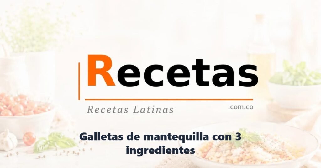 Galletas de mantequilla con 3 ingredientes