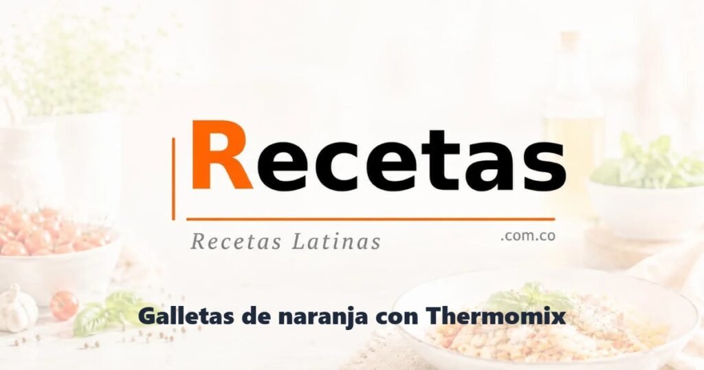 Galletas de naranja con Thermomix