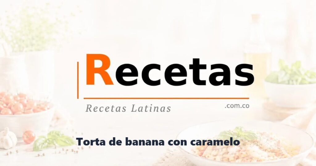 Torta de banana con caramelo