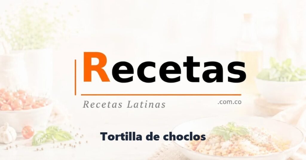 Tortilla de choclos