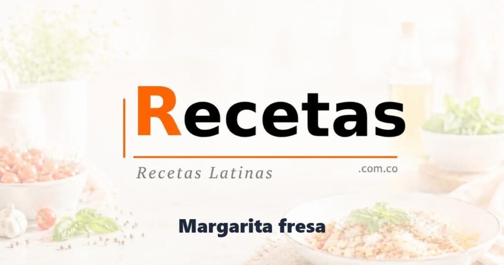 Margarita fresa