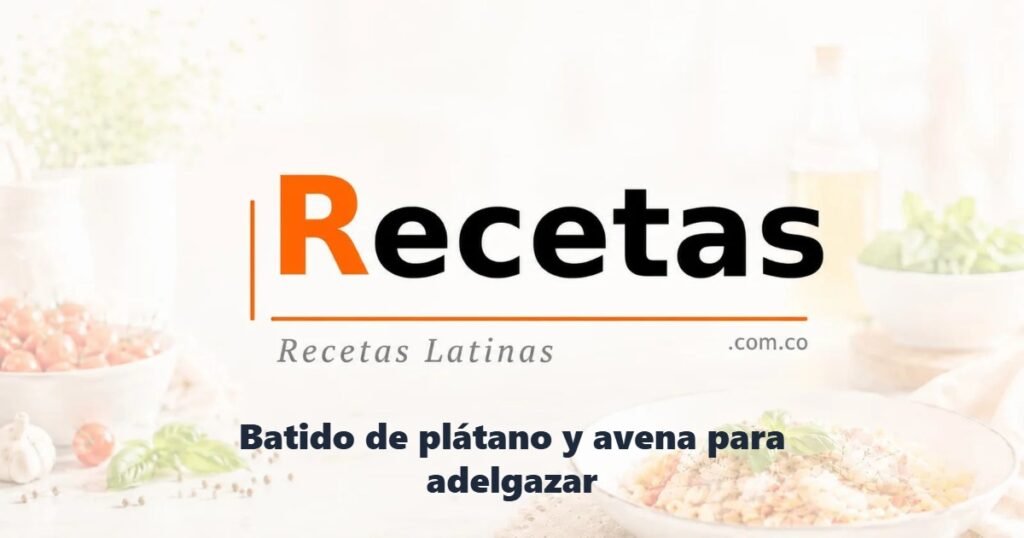 Batido de plátano y avena para adelgazar